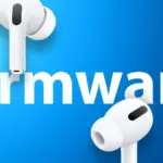 Apple, AirPods Pro 2 ve AirPods 4 için Yeni Ürün Yazılımı Yayınladı