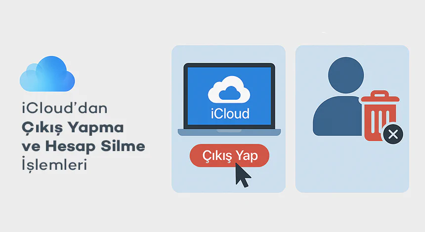 iCloud Hesabı Nasıl Silinir ?
